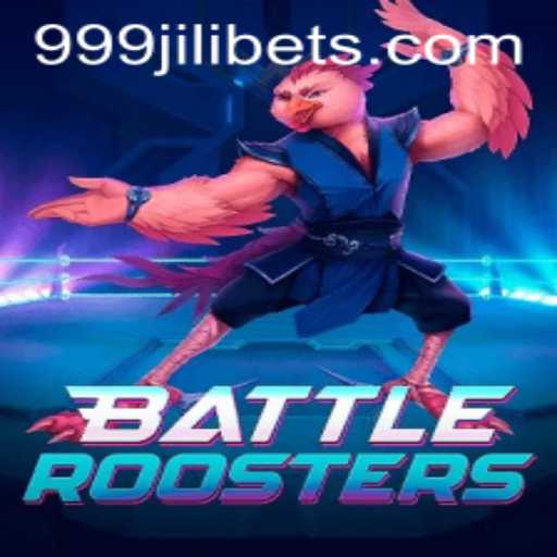 BattleRoosters: An In-depth Exploration of the Game with 999JILI Integration