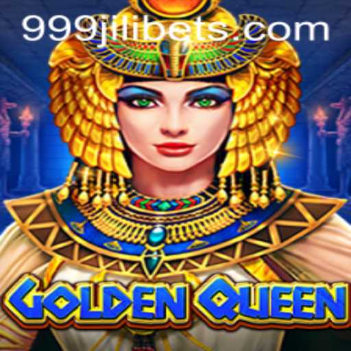 GoldenQueen: Unveiling the Thrills of the 999JILI Experience